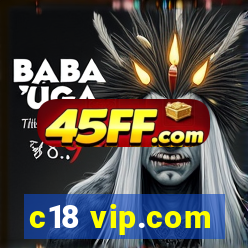 c18 vip.com
